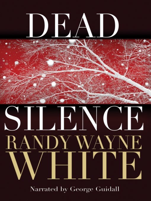 Title details for Dead Silence by Randy Wayne White - Available